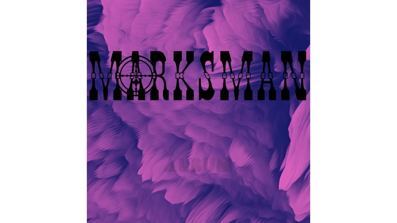 Marksman(Teaser)