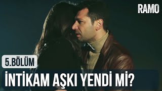 İntikam Aşkı Yendi Mi? | #Rambel | Ramo 5. Bölüm