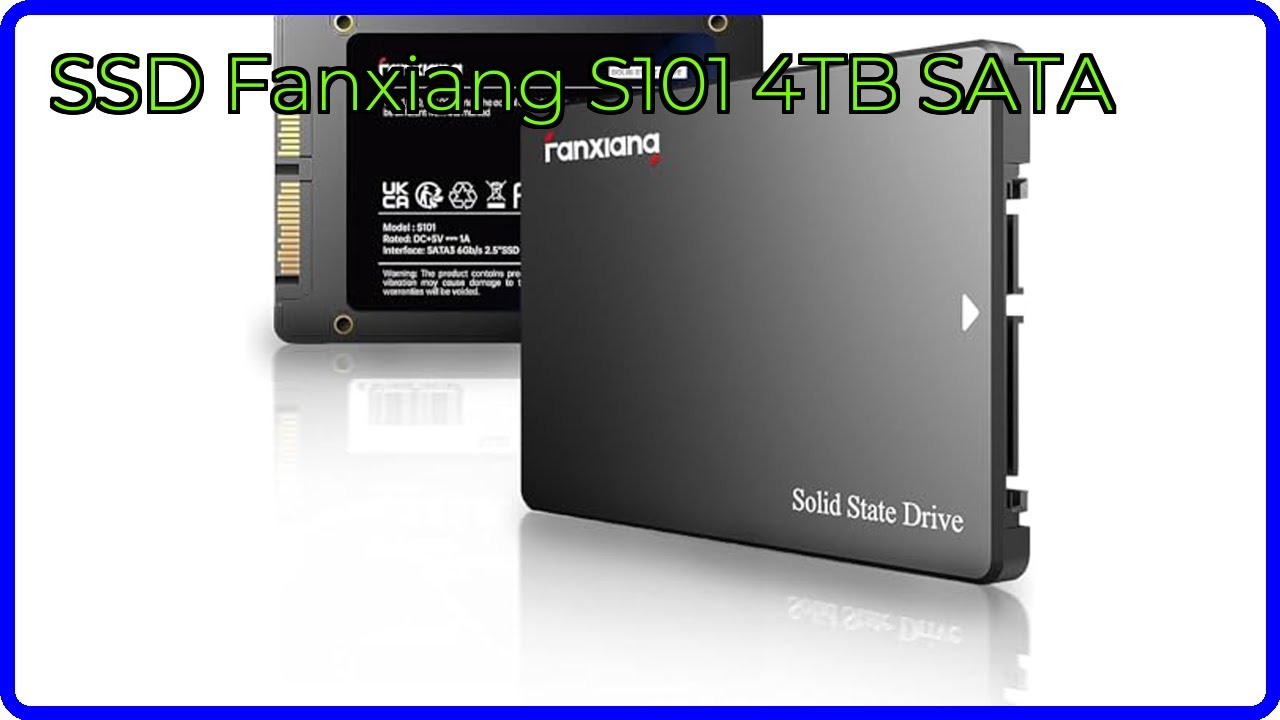 RESEÑA (2025) : SSD Fanxiang S101 4TB SATA. DETALLES ESENCIALES RESEÑA (2025) : SSD Fanxiang S101 4TB SATA. DETALLES ESENCIALES