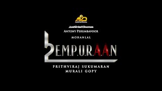L2 | EMPURAAN  Title Video| Mohanlal | Prithviraj Sukumaran