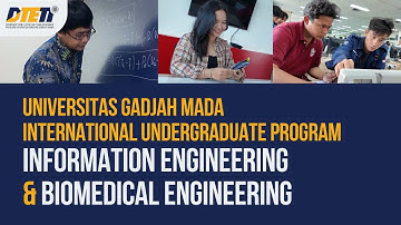 International Undergraduate Program (IUP) UGM — Information Engineering, Biomedical Engineering