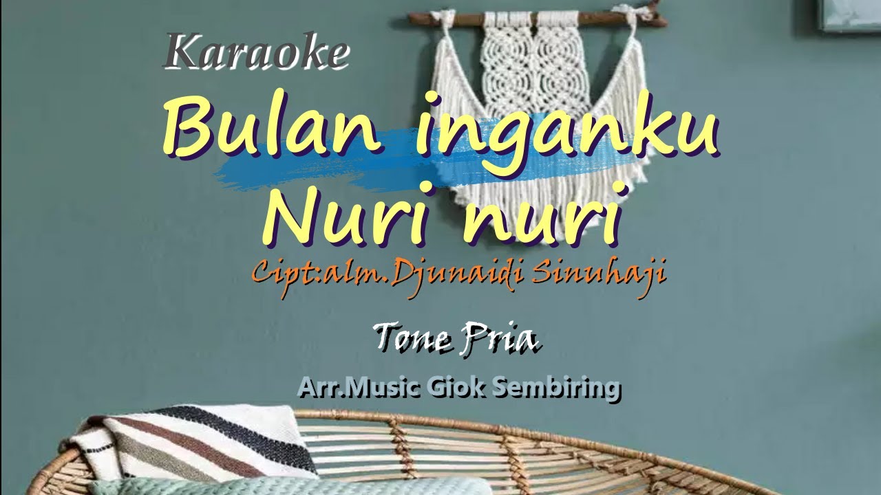 BULAN INGANKU NURI NURI Tone Pria Karaoke Pop