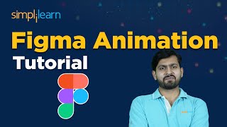 Figma Animation For Beginners| Figma UI Design Tutorial | Figma Tutorial | Simplilearn