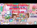 ROTINA COMPRAS DE MATERIAIS ESCOLARES (PARTE1)