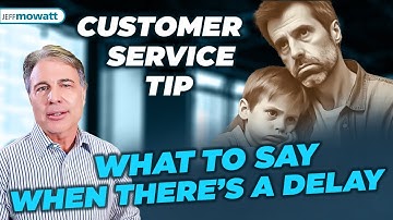 Handling Upset Customers During Service Delays or Wait Times | Customer Service Tip