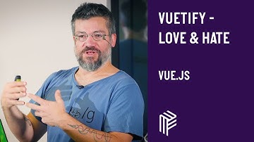 Vue.js Vienna, vuetify - Love & Hate, November 2019