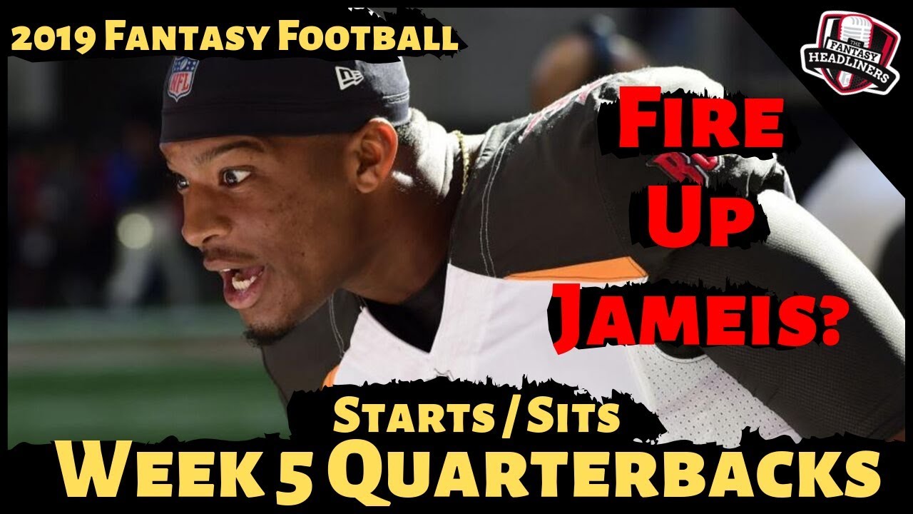2019 Fantasy Football Advice Week 5 Quarterbacks Start or Sit