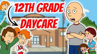 Classic Caillou Gets Held Back To Daycare / Grounded BIG TIME!!!