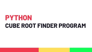 Python Cube Root Finder Program | Simple Python Program to Find the Cube Root of a Input Number