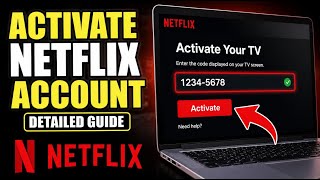 How to Activate Netflix Account - Detailed Guide