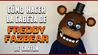 Cómo Hacer la CABEZA de FREDDY FAZBEAR de Cartón - DIY - Five Nights at Freddy&#39;s