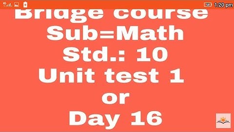 10th math Bridge course test 1