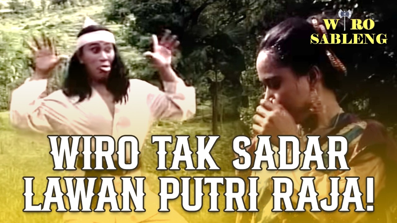 BERCANDA TERUS! WIRO GAK SADAR BERHADAPAN DENGAN PUTRI RAJA | WIRO SABLENG | EPS 26 (2/2)