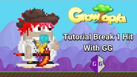 Growtopia | Tutorial Break 1 Hit Menggunakan Apk Game Guardian Android (No Root!!!)