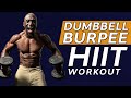21 Minute Dumbbell Burpee HIIT Workout - Total Body Muscle | Fat Loss