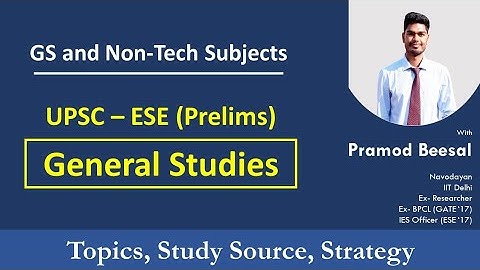 GS preparation Strategy Part 1 | UPSC-ESE | Syllabus | Study Sources | by IES Officer Pramod Beesal