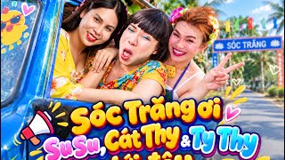 Su Su, Cat Thy, and Ty Thy Wreak Havoc in Soc Trang