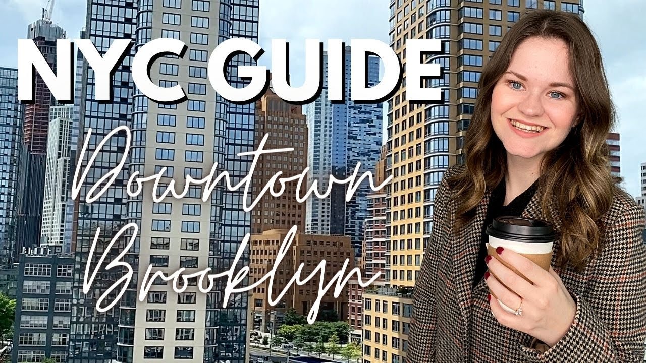 NYC GUIDE: Downtown Brooklyn | More Than Just a Business District