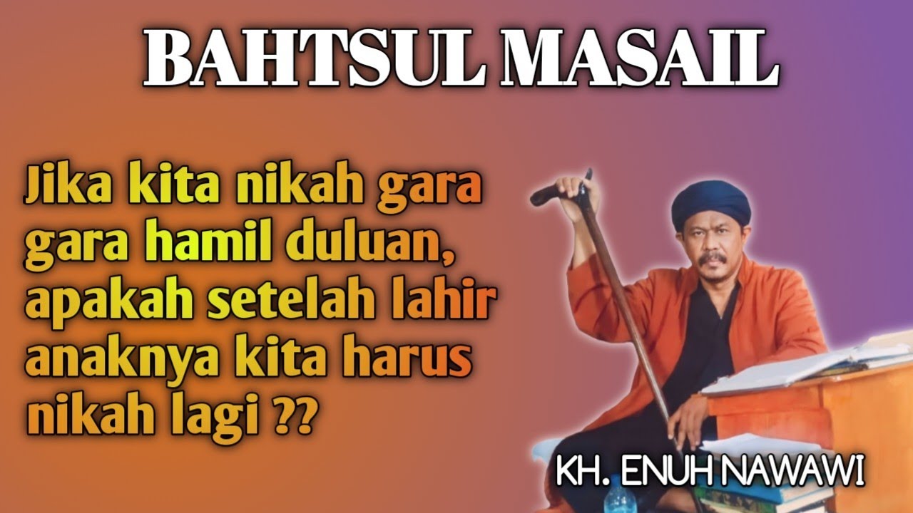 Bagaimana hukumnya nikah setelah hamil duluan || 12 pertanyaan Bahtsul Masail