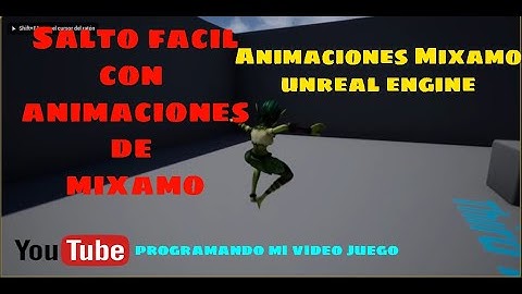 UE| Como Saltar con Animaciones de MIXAMO! Fácil!