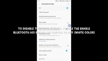 HOW TO ENABLE OR DISABLE BLUETOOTH HCI SNOOP LOG ON S6 IN ANDROID NOUGAT