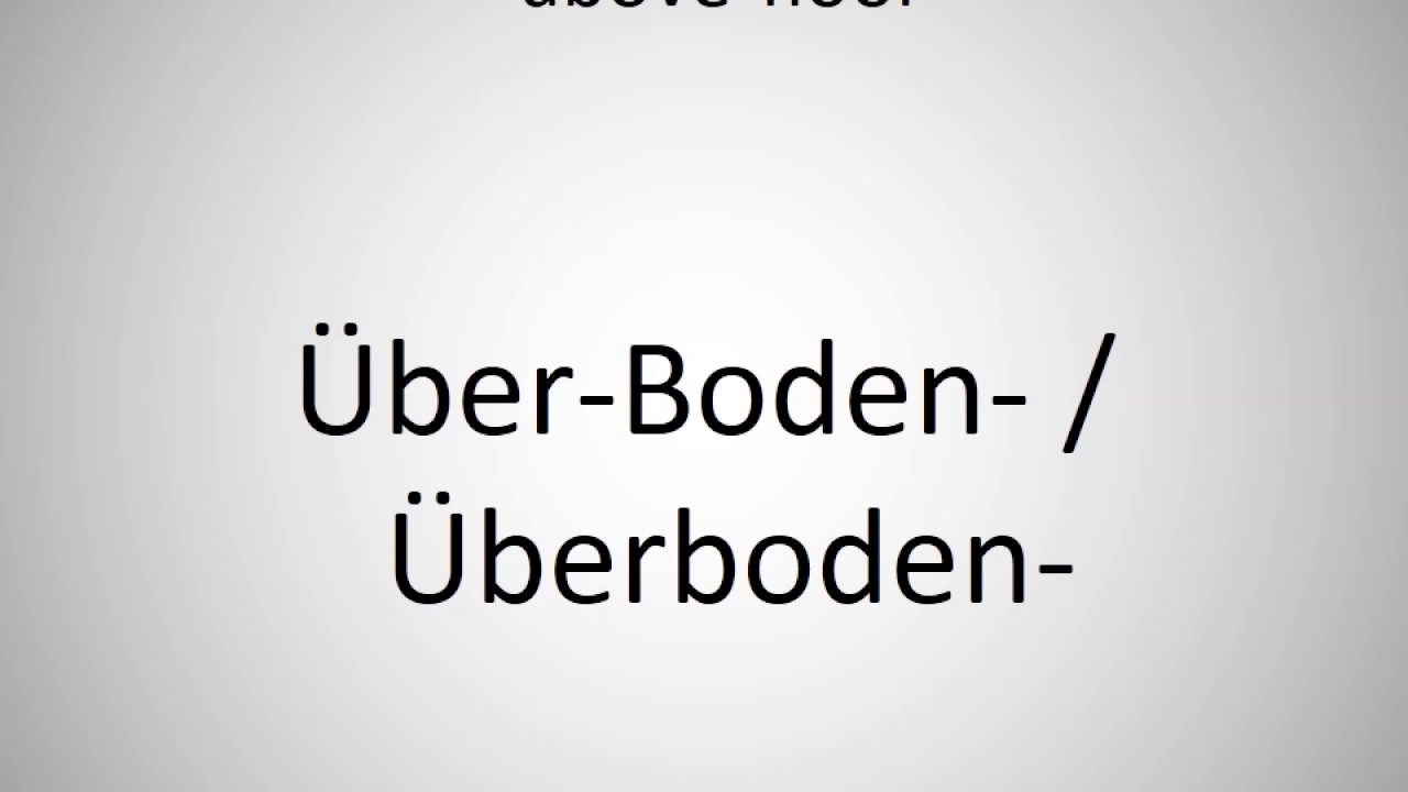 How to say above-floor in German?