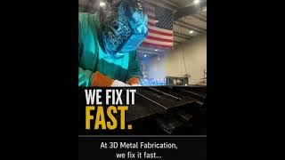 Equipment Down Call 3DMetalFabrication
