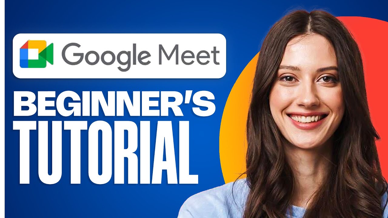 How to Use Google Meet (2026) Beginner's Guide - YouTube