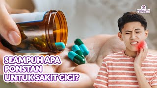 SAKIT GIGI PAKE PONSTAN? BENERAN?
