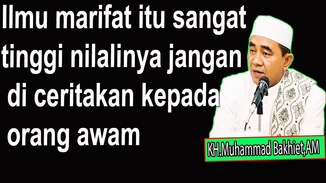 Ilmu marifat itu sangat tinggi nilalinya jangan di ceritakan kepada orang awam