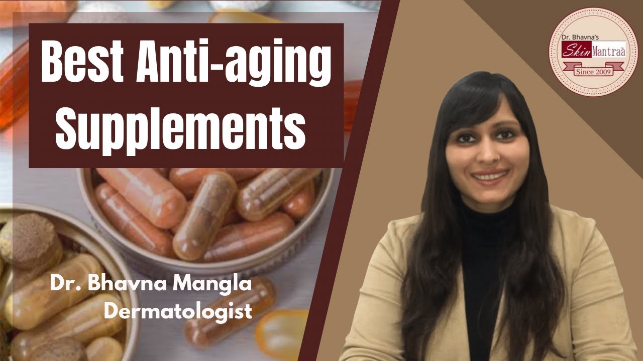 5 best anti-aging supplements by Skin specialist