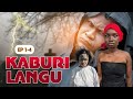KABURI LANGU Episode 1 4 Tfginvestmentfilms Hancymora Tfgonlinetv KABURI LANGU Episode 1 4 Tfginvestmentfilms Hancymora Tfgonlinetv