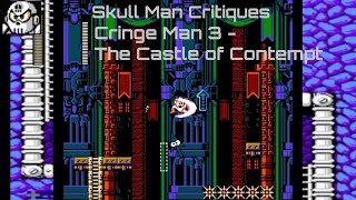 Mega Man Maker - Cringe Man 3 - The Castle of Contempt