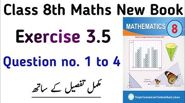 Class 8 Maths New Book PTB | Chapter 3 Exercise 3.5 Question no. 1 to 4 Class 8 PTB | Learning Zone