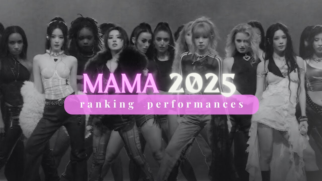 ranking all MAMA 2025 performances