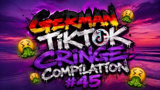 German TikTok cringe compilation #45