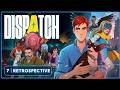 Dispatch (2025) | Secrets Come to Light | Episode 07 - Retrospective | Gameplay