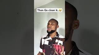 Then Go Clean It