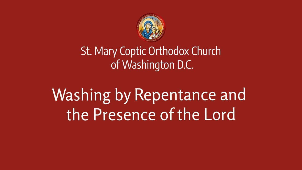 Washing by Repentance and the Presence of the Lord