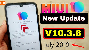 Redmi Note 7 MIUI 10 New System Update v10.3.6 | MIUI 10 July 2019 Update | What