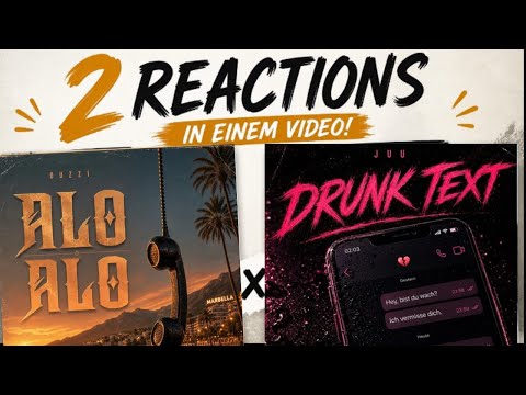 OUZZI – ALO ALO & JUU – DRUNK TEXT Doppel-Reaction🔥 Juu überzeugt extrem!