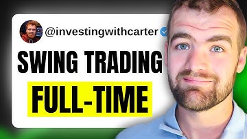 Swing Trading for a Living | How to Swing Trade Full Time 2024