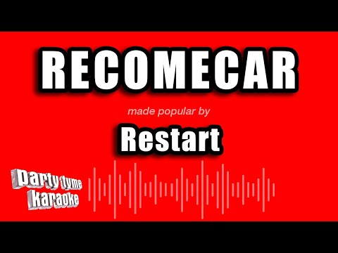 Video thumbnail for Restart - Recomecar