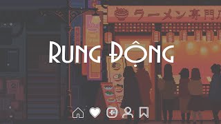 ♬Nhạc Lofi 2022 - Rung Động - Thì Thôi - Anh Yêu Vội Thế - Nhạc Chill TikTok♬