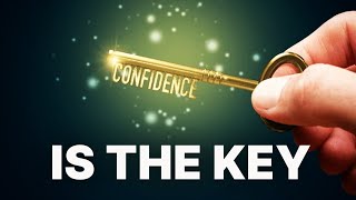 Confidence is the key | Inspirational Quotes