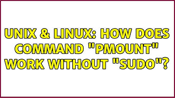 Unix & Linux: How does command "pmount" work without "sudo"?