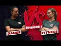 Ep3  versus ultimate  danse vs fitness qui gagnera ce duel choc 