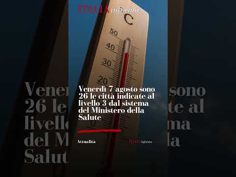 Video Caldo estremo, oggi 26 città in rosso: allerta fino a Ferragosto