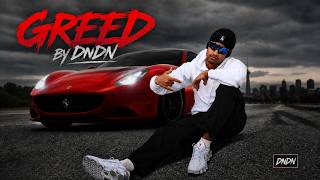 Greed - DNDN (Official Music Video)🎵
