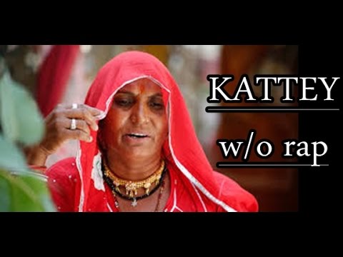 KATTEY without rap   Coke Studio by Bhanwari Devi Hard Kaur and Ram Sampath